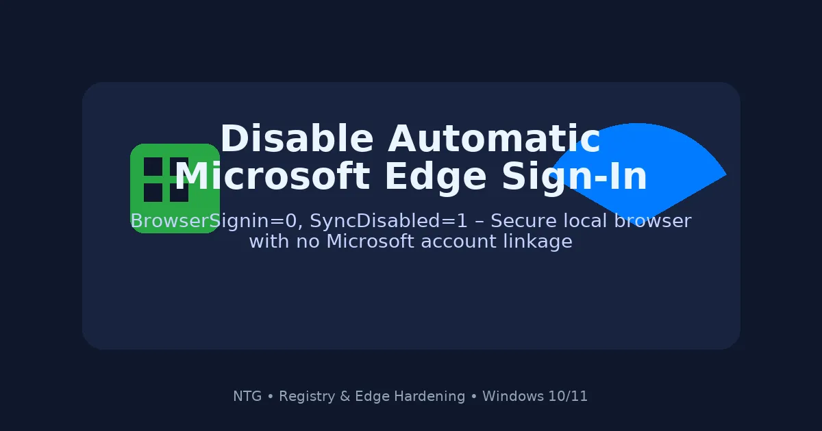 Disable Automatic Microsoft Edge Sign-In Using Windows Registry