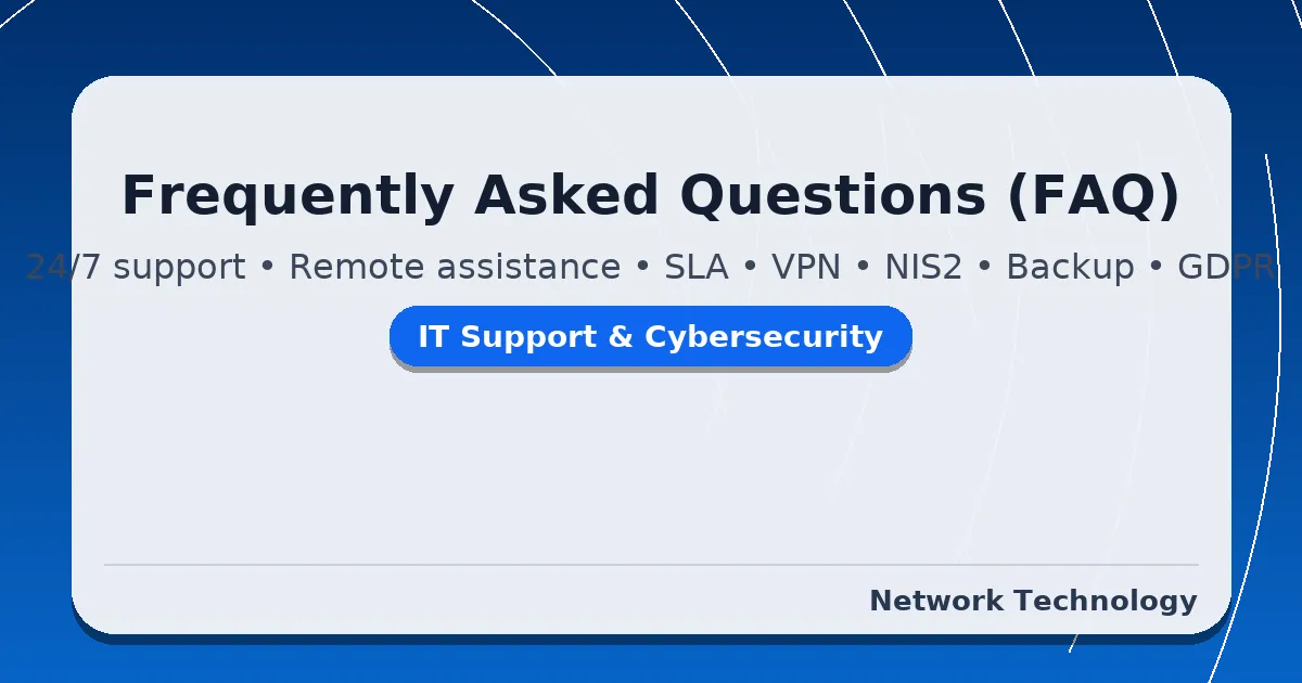 FAQ about IT support, VPN, NIS2, backup and GDPR
